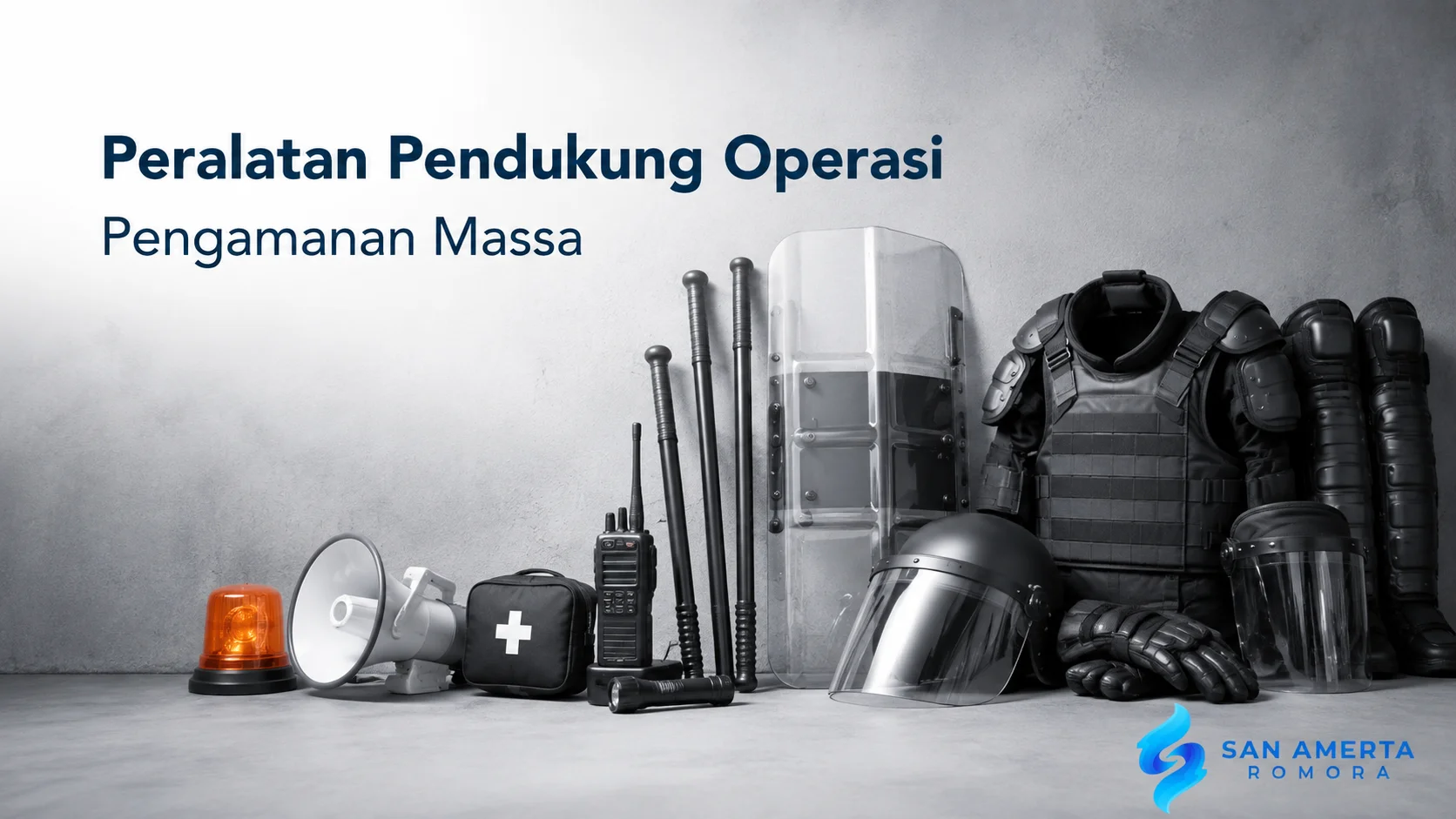 Peralatan pendukung operasi pengamanan massa meliputi helm, tameng, body protector, HT, tongkat, megafon, dan perlengkapan keselamatan yang tersusun rapi pada latar realistis