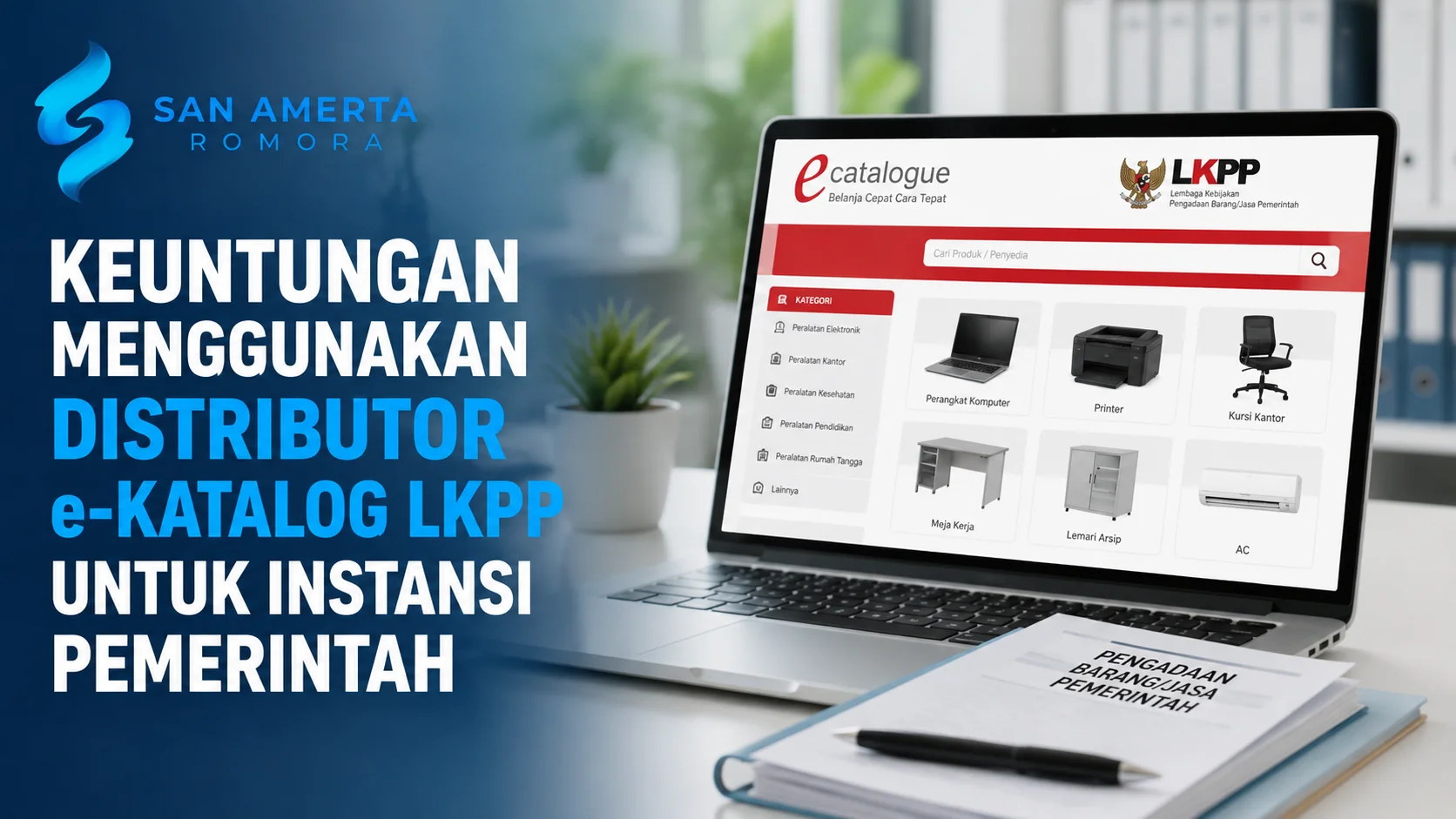 Distributor e-Katalog LKPP yang menyediakan berbagai produk untuk mendukung proses pengadaan barang pemerintah secara efisien dan transparan.