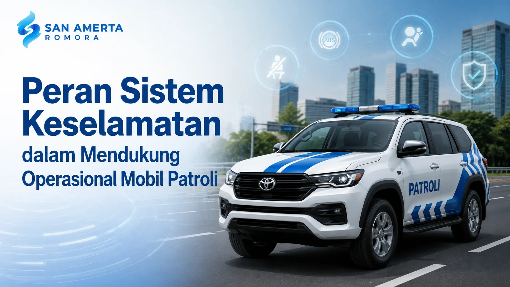 Mitra pengadaan instansi pemerintah untuk sistem keselamatan mobil patroli
