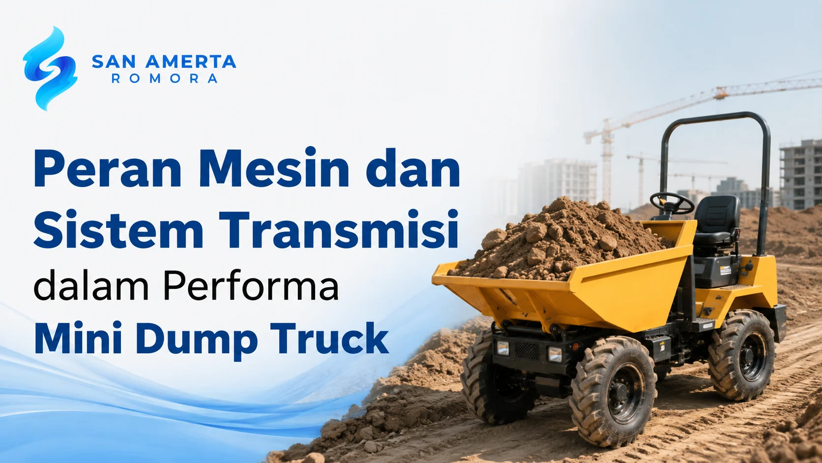 Penyedia barang bersertifikat TKDN untuk Mini Dump Truck