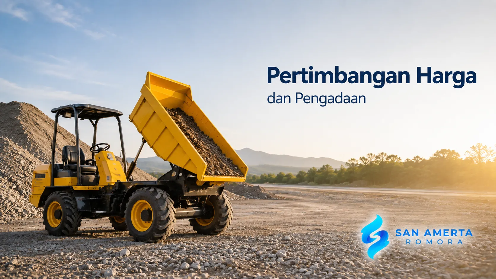 Pertimbangan harga dan pengadaan Mini Dump Truck sesuai kebutuhan operasional