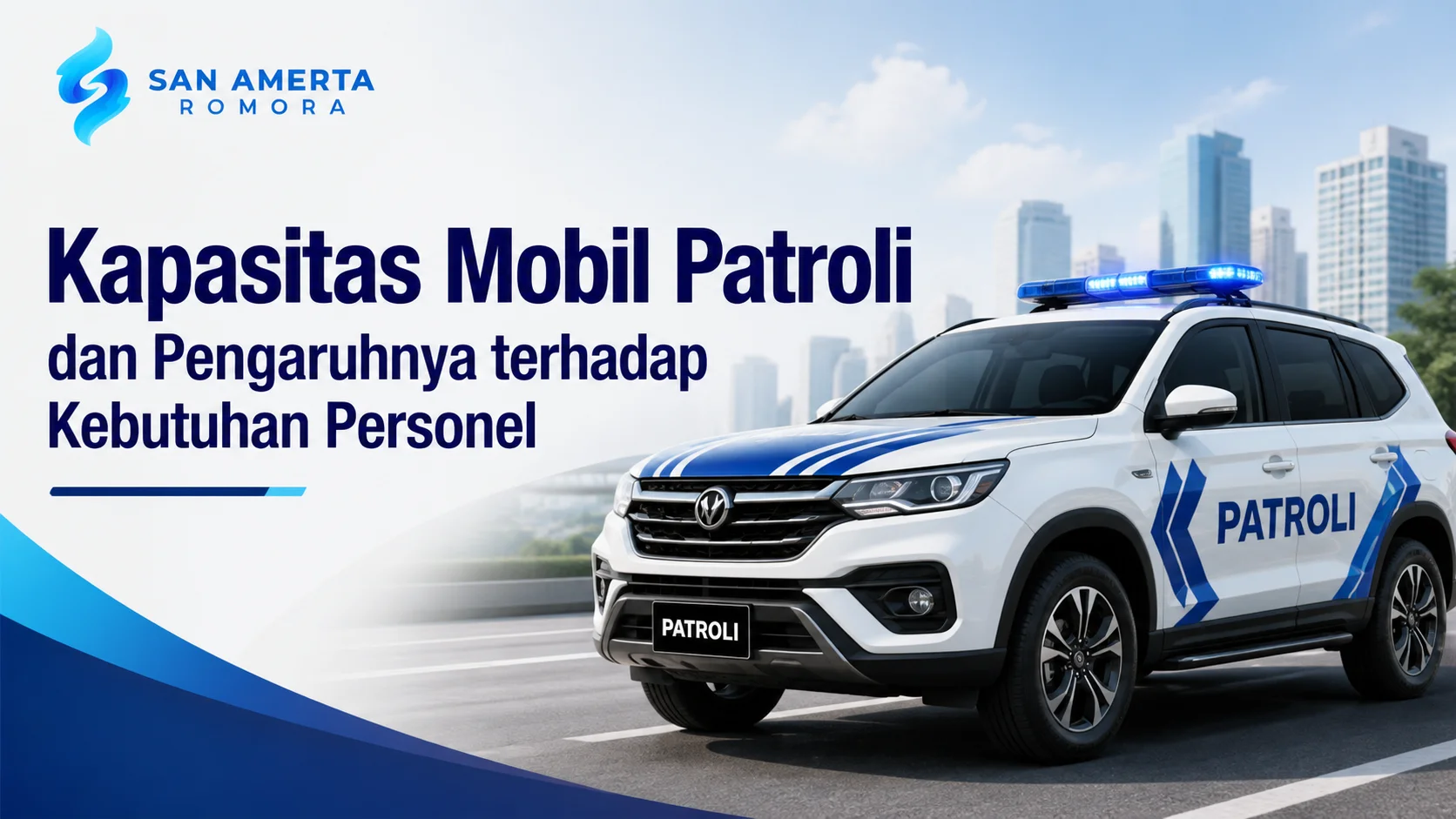 Solusi pengadaan barang pemerintah untuk kapasitas mobil patroli dan kebutuhan personel