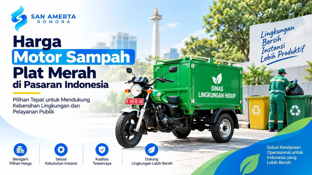 Harga motor sampah plat merah di pasaran Indonesia untuk kendaraan operasional pemerintah