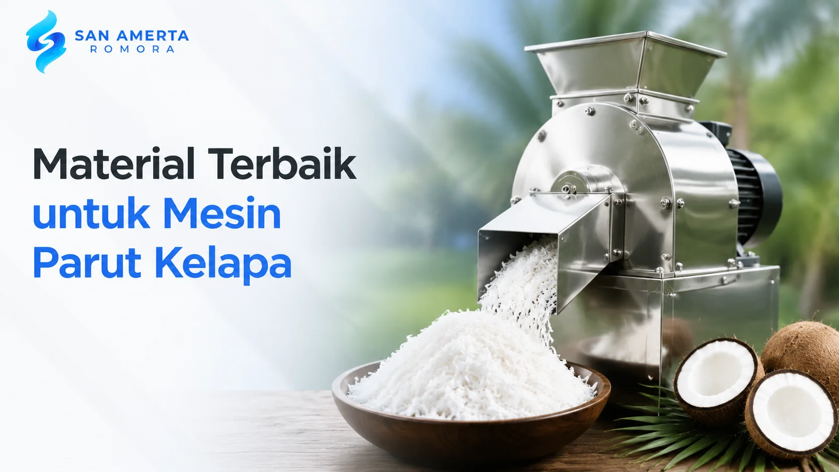 Ekatalog mesin pengolahan dengan material terbaik untuk mesin parut kelapa berkualitas