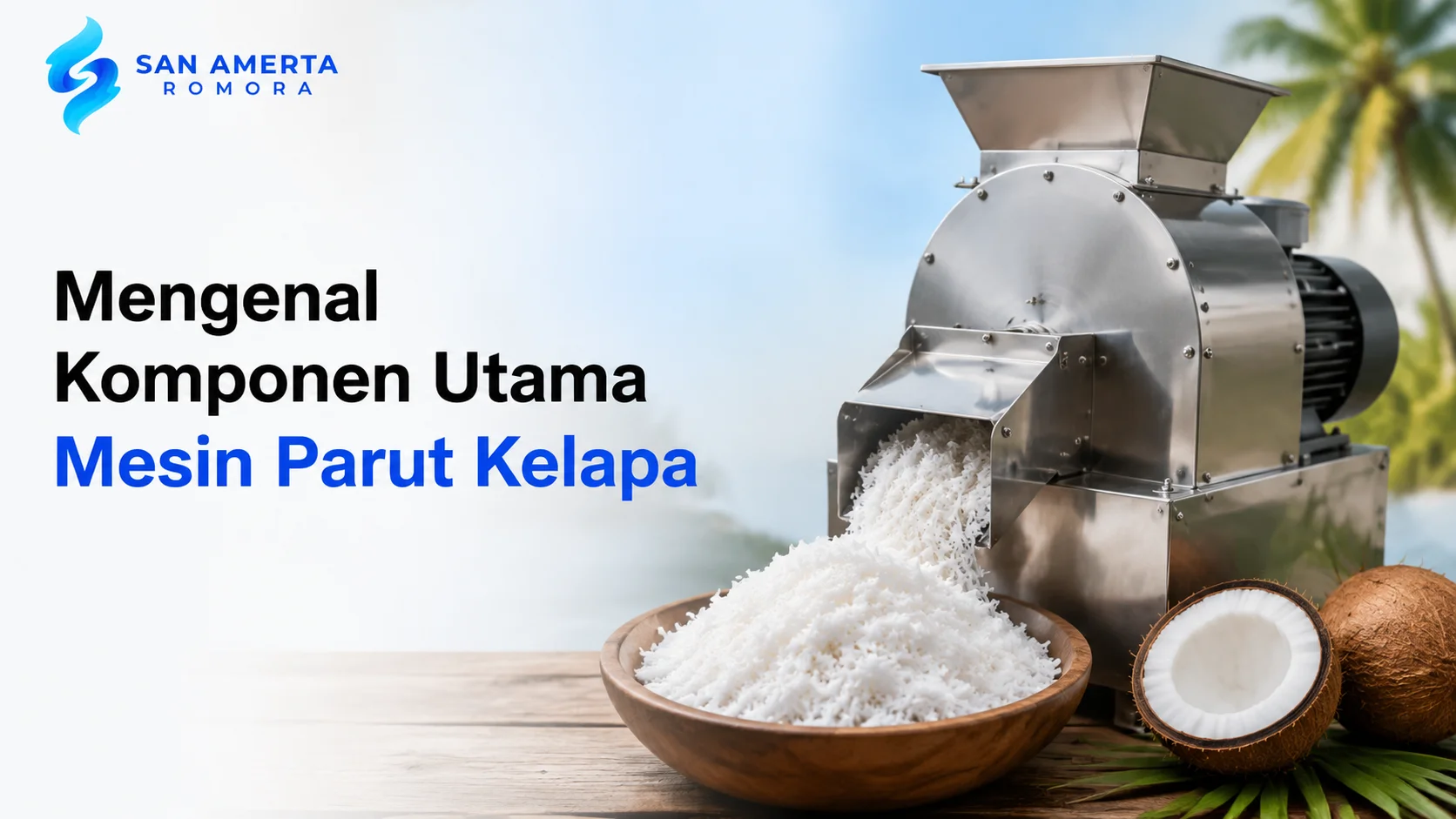Penyedia mesin pascapanen Inaproc dengan komponen utama mesin parut kelapa berkualitas
