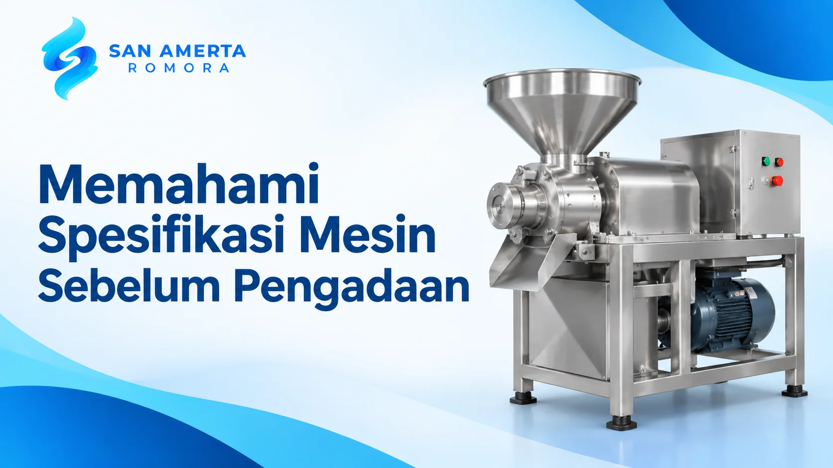 Ekatalog mesin pengolahan – memahami spesifikasi mesin sebelum pengadaan dengan logo San Amerta Romora.