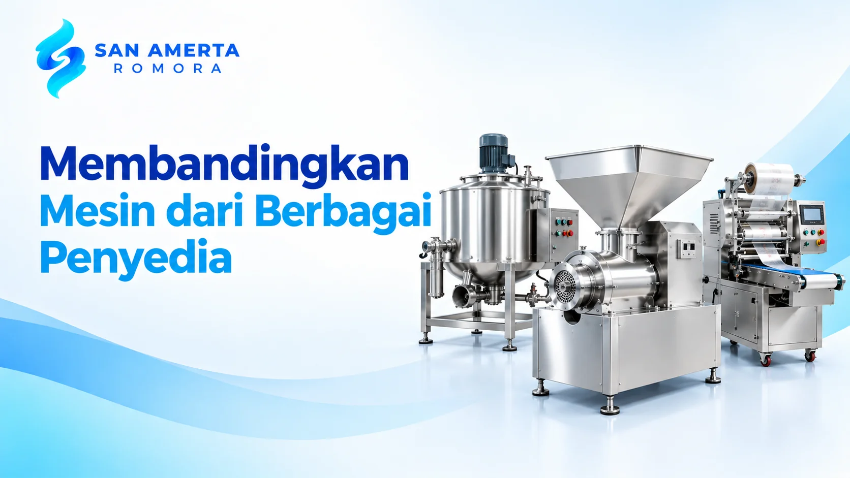 Penyedia mesin pengolahan makanan e-katalog Alt teks: Penyedia mesin pengolahan makanan e-katalog dengan berbagai pilihan mesin pengolahan stainless steel dari San Amerta Romora.