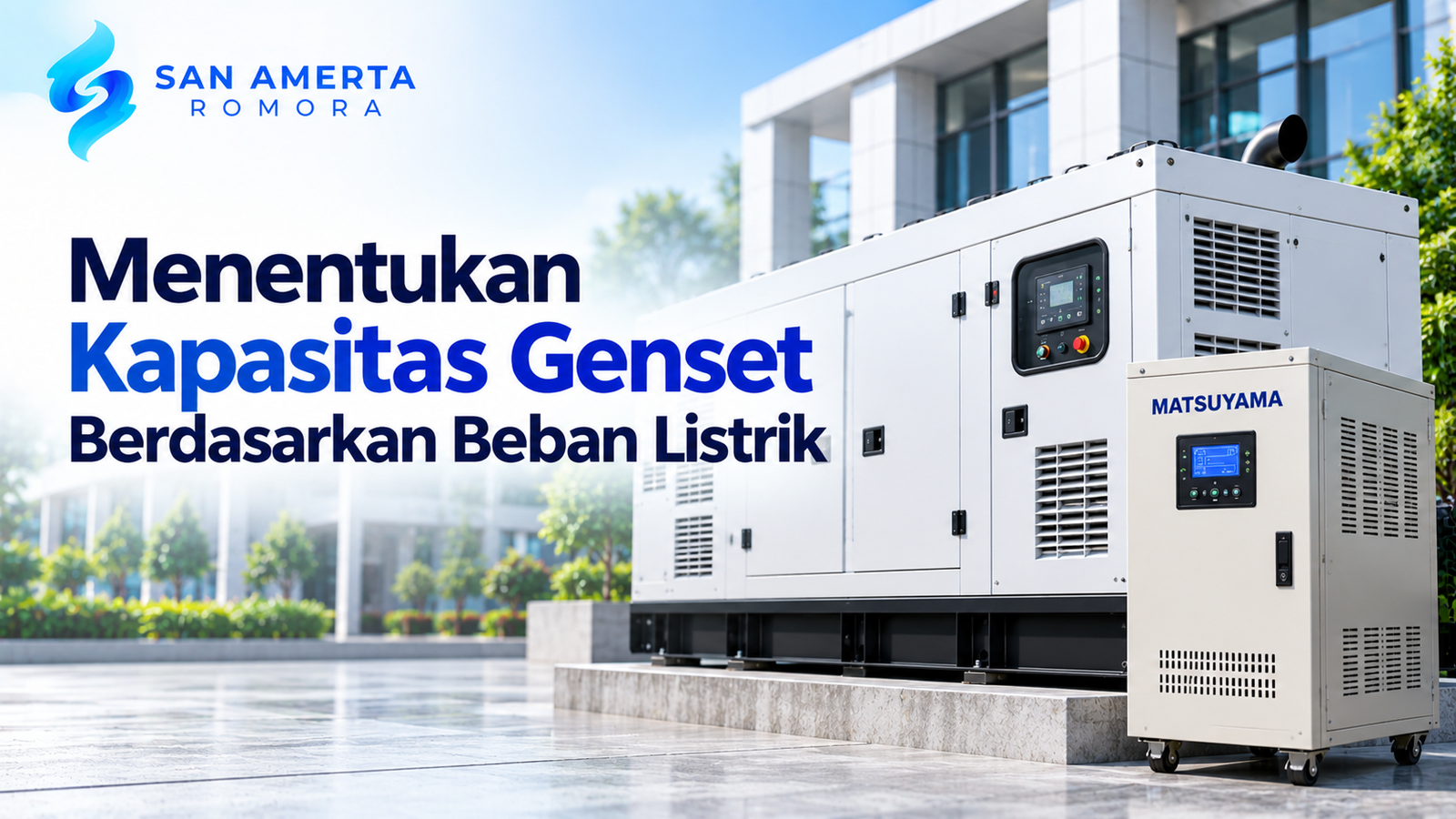 Menentukan kapasitas genset berdasarkan beban listrik dengan dukungan stabilizer Matsuyama untuk menjaga kestabilan tegangan pada sistem kelistrikan. Stabilizer matsuyama e-katalog