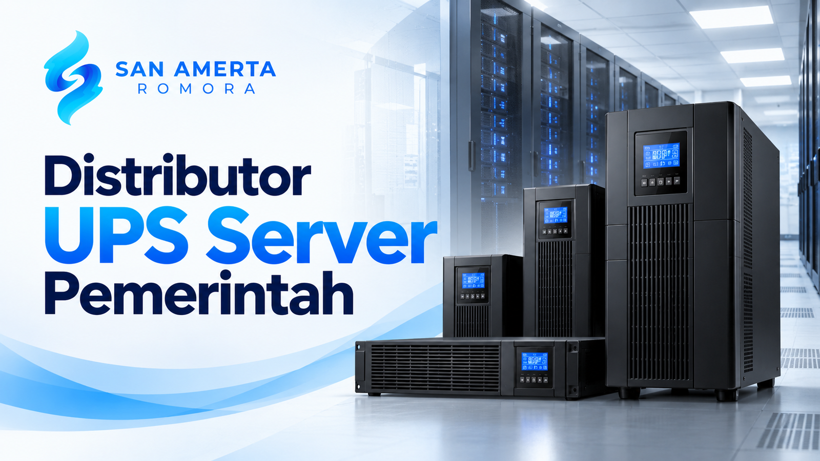 Distributor UPS server pemerintah San Amerta Romora dengan berbagai pilihan UPS untuk menjaga kestabilan pasokan listrik dan melindungi server instansi pemerintah.